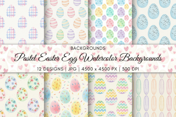 Pastel Easter Egg Watercolor Backgrounds for Designers